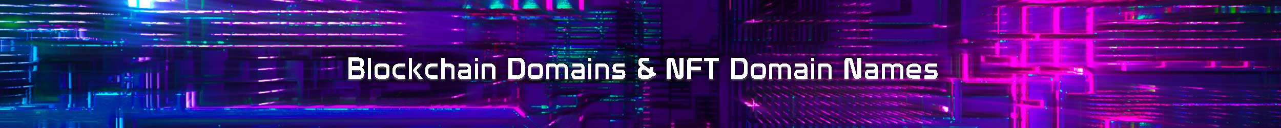 blockchain domains & NFT domain names